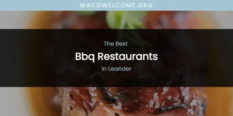 Leander's Best BBQ Restaurants