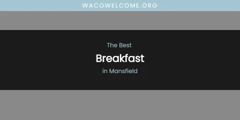 Mansfield's Best Breakfast
