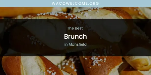Mansfield's Best Brunch