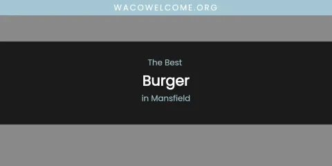 Mansfield's Best Burger