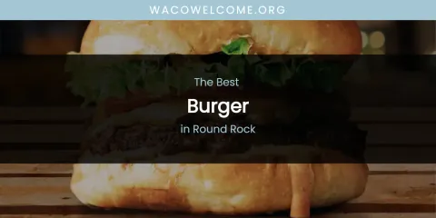 Round Rock's Best Burger