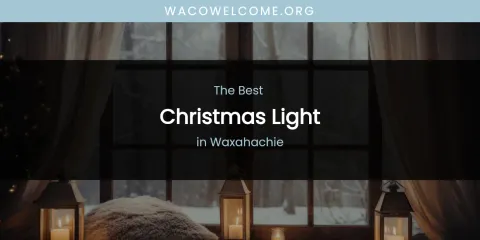 Waxahachie's Best Christmas Light