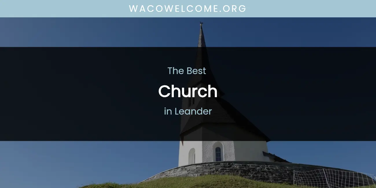 Leander's Best Church featured