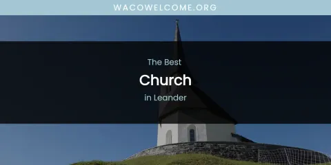 Leander's Best Church