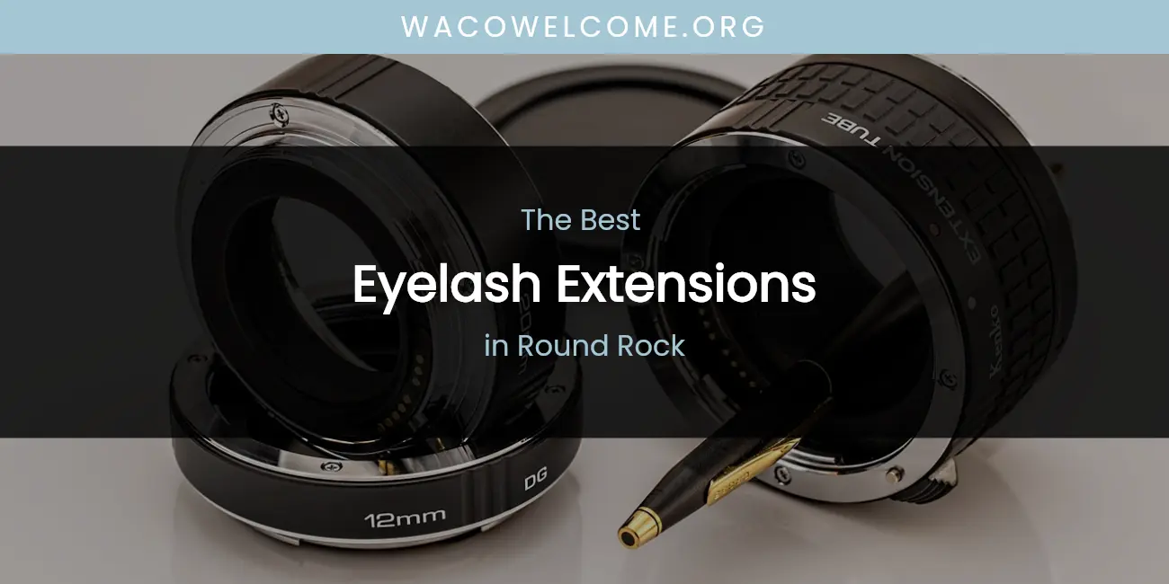 Round Rock's Best Eyelash Extensions featured