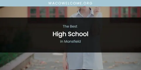 Mansfield's Best High School
