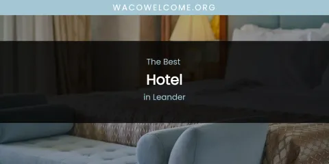 Leander's Best Hotel