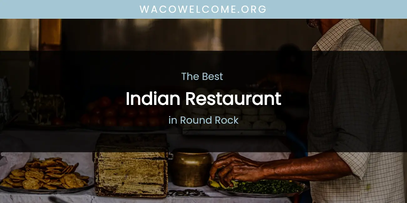 Round Rock's Best Indian Restaurant featured