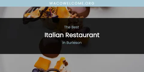 The Best Italian Restaurant in Burleson