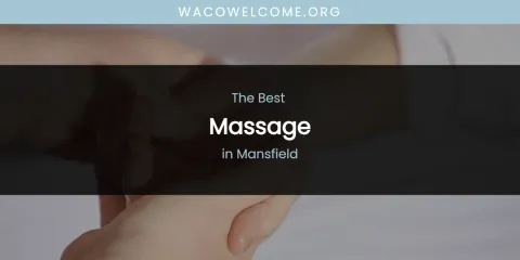 Mansfield's Best Massage