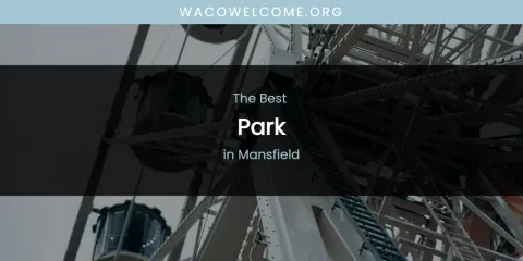 Mansfield's Best Park