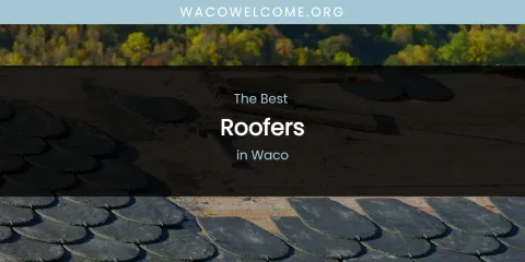 Waco's Best Roofers