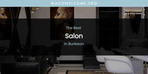 The Absolute Best Salon in Burleson
