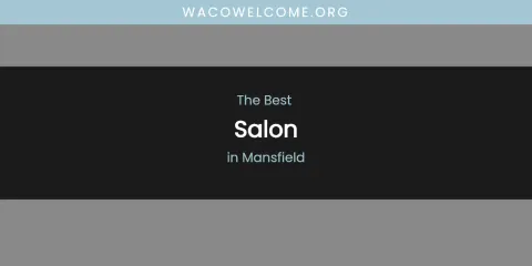 Mansfield's Best Salon