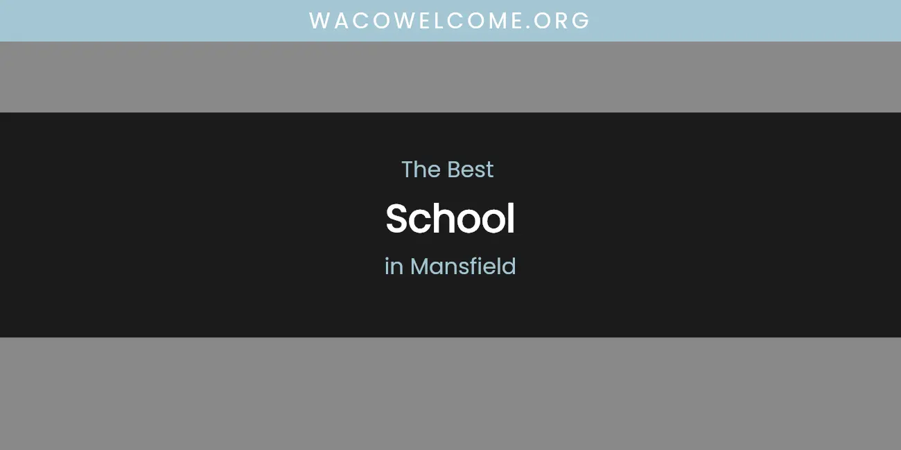Mansfield's Best School featured