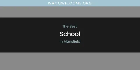 Mansfield's Best School
