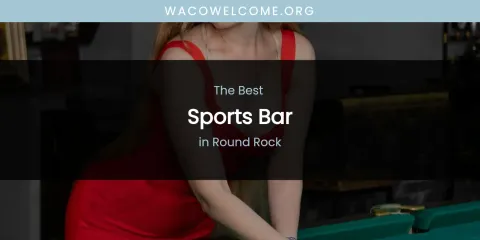 Round Rock's Best Sports Bar