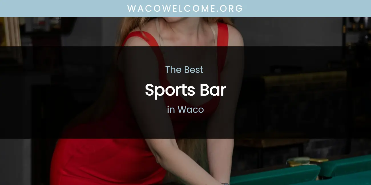 Waco's Best Sports Bar featured