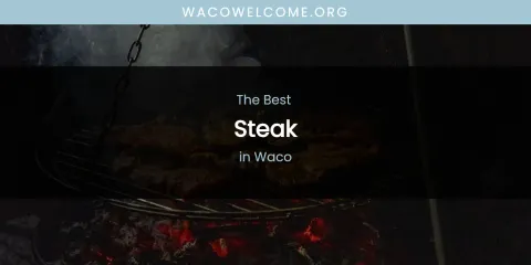 Waco's Best Steak