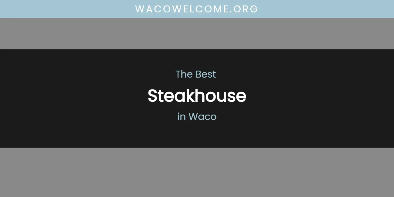 Waco's Best Steakhouse featured